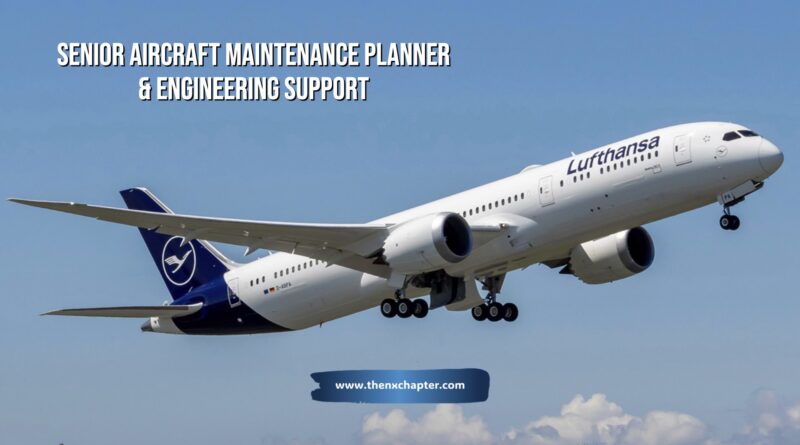 Lufthansa เปิดรับสมัครตำแหน่ง Senior Aircraft Maintenance Planner & Engineering Support วุฒิ ป.ตรี วิศวกรรมการบิน อวกาศ หรือสาขาที่เกี่ยวข้อง มีประสบการณ์ด้านวิศวกรรมอากาศยานอย่างน้อย 5 ปี มีความรู้ด้านอุตสาหกรรมการบิน ข้อกำหนดด้านความสมควรเดินอากาศ (EASA/FAA) และเข้าใจงานวางแผนซ่อมบำรุง ใช้ระบบ AMOS ได้จะพิจารณาเป็นพิเศษ ขอ TOEIC 850 คะแนนขึ้นไป