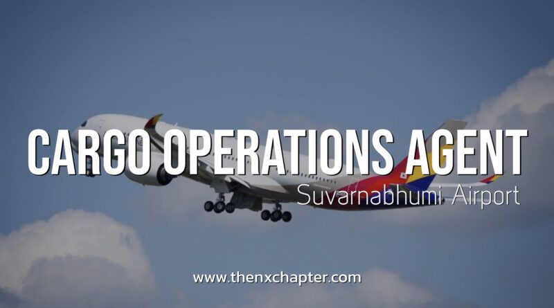 Asiana Airlines รับสมัคร Cargo Operations Agent 1 อัตรา ด่วน! ปิดรับ 31 มีนาคม