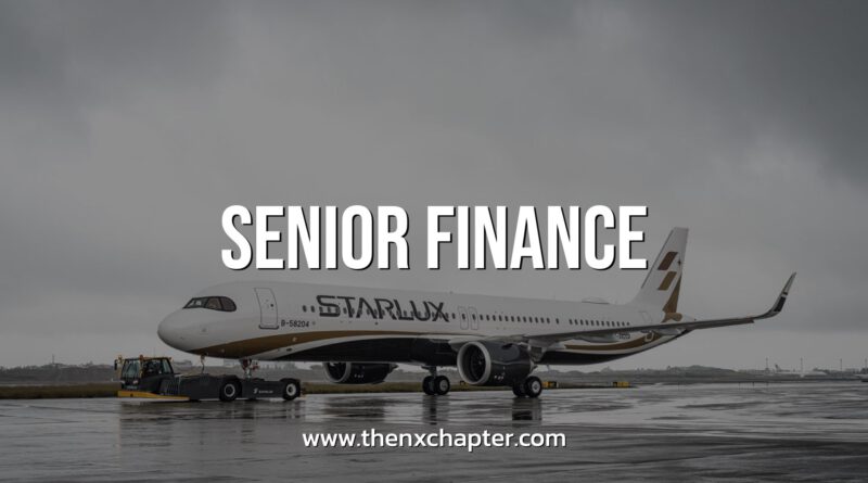 STARLUX Airlines รับสมัคร Senior Finance
