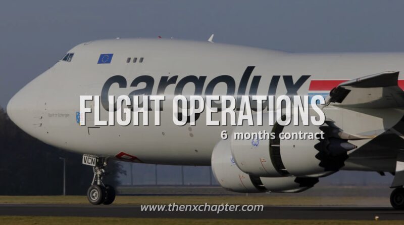 CARGOLUX สายการบินขนส่งสินค้าชั้นนำของยุโรป เปิดรับสมัครพนักงานตำแหน่ง Flight Operations สัญญา 6 เดือน