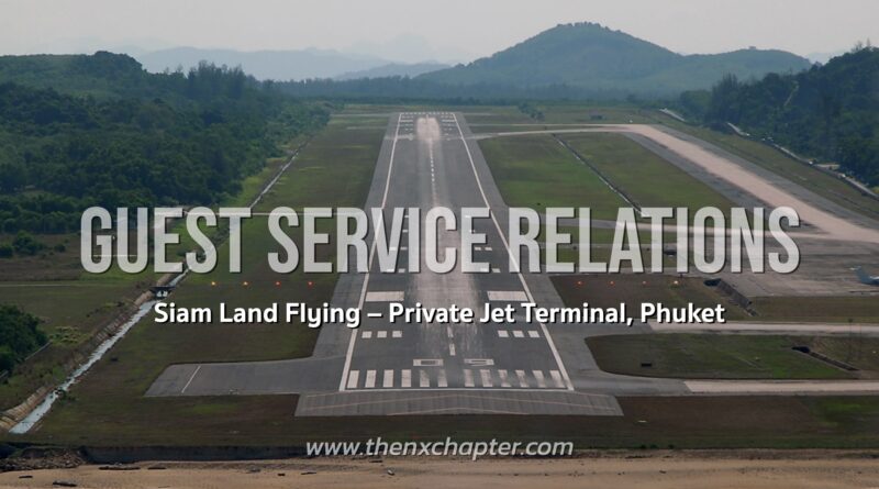 Siam Land Flying เปิดรับ Guest Service Relations ที่อาคาร Private Jet Terminal ภูเก็ต