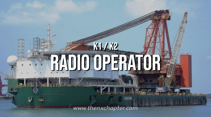 บริษัท Manpower เปิดรับสมัครพนักงานตำแหน่ง Radio Operator ปฎิบัติงานบนแท่น Accommodation Barge ให้กับแท่น K1 (Mar-Oct) & K2 (May-Oct/Nov)