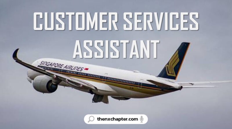 งานสายการบิน มาใหม่ สายการบิน Singapore Airlines เปิดรับสมัครตำแหน่ง Customer Services Assistant (Airport Operations) ทำงานที่สนามบินภูเก็ต