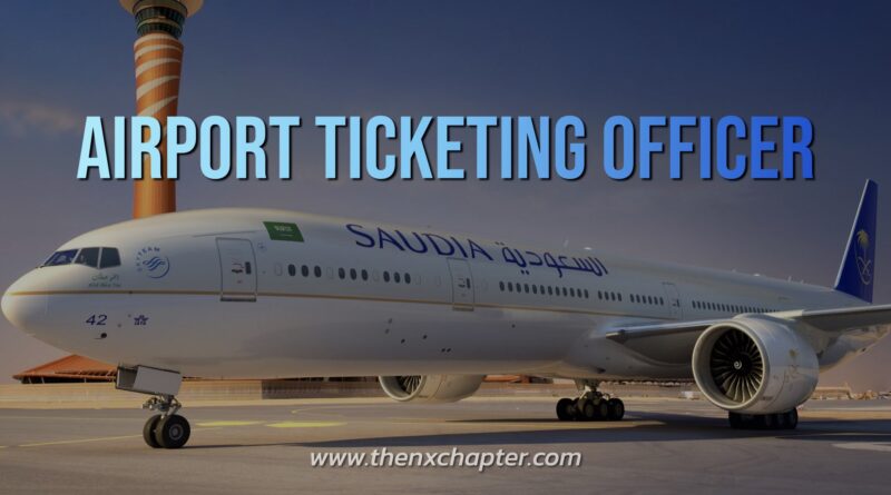 บริษัท Adinas Travel & Tour เปิดรับสมัครตำแหน่ง Airport Ticketing Officer ทำงานให้กับสายการบิน Saudia Airlines Thailand