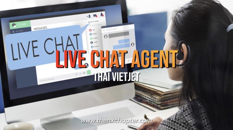 สายการบิน Thai Vietjet Air เปิดรับสมัครตำแหน่ง Live Chat Agent ขอผู้ที่มี TOEIC 550 คะแนนขึ้นไป
