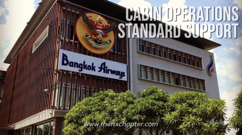 สายการบิน Bangkok Airways เปิดรับสมัครพนักงานตำแหน่ง Cabin Operations Standard Support ทำงานที่อาคารทับสุวรรณ (BAOC) ขอ TOEIC 550 คะแนนขึ้นไป