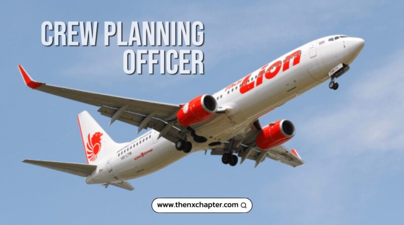 งานสายการบิน เปิดใหม่ สายการบิน Thai Lion Air เปิดรับสมัครตำแหน่ง Crew Planning Officer ขอ TOEIC 500 คะแนนขึ้นไป วุฒิ ป.ตรี ไม่จำกัดสาขา