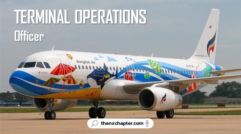 สายการบิน Bangkok Airways เปิดรับสมัครพนักงานตำแหน่ง Terminal Operations ทำงานที่สนามบินสมุย ขอ TOEIC 550 คะแนนขึ้นไป