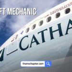 งานสายการบิน มาใหม่ สายการบิน Cathay Pacific เปิดรับสมัคร Aircraft Mechanic ที่สุวรรณภูมิ