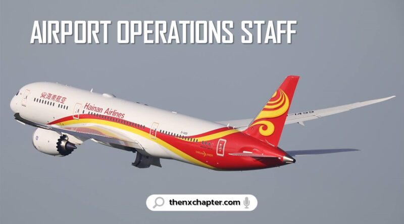 งานสายการบิน มาใหม่ สายการบิน Hainan Airlines เปิดรับสมัครตำแหน่ง Airport Operation Staff
