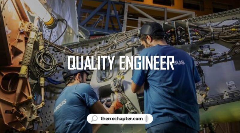 งานการบิน มาใหม่ บริษัท Airbus เปิดรับสมัครตำแหน่ง Quality Engineer