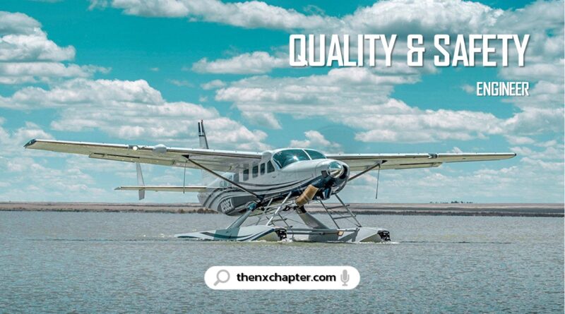 งานการบิน มาใหม่ บริษัท Siam Seaplane เปิดรับสมัครตำแหน่ง Quality and Safety Engineer