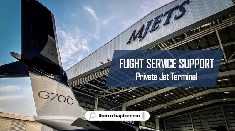 MJETS เปิดรับสมัครพนักงานตำแหน่ง Flight Service Support 2 อัตรา ทำงานที่สนามบินดอนเมือง Private Jet Terminal