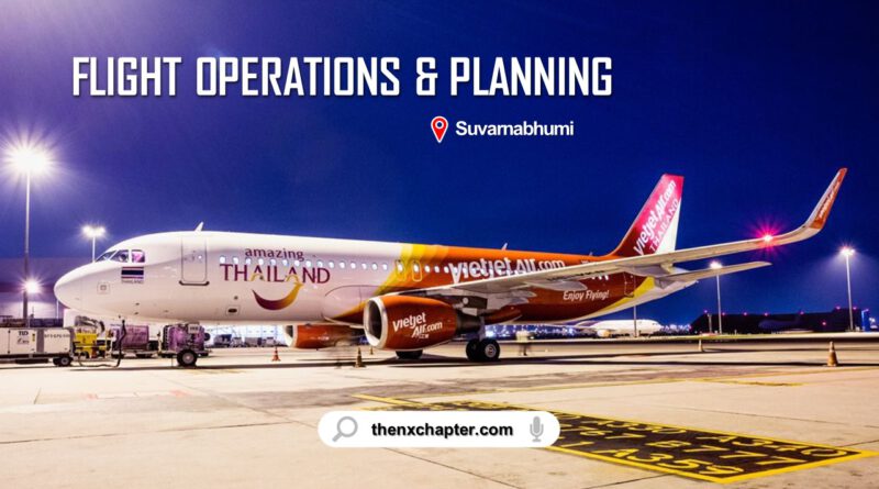 สายการบิน Thai Vietjet เปิดรับสมัครตำแหน่ง Flight Operations Administration & Planning Officer ทำงานที่สนามบินสุวรรณภูมิ