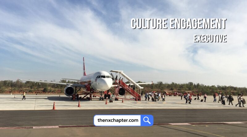 สายการบิน Thai AirAsia เปิดรับสมัครตำแหน่ง Culture Engagement Executive มีหน้าที่ในการช่วยเหลือในการจัดกิจกรรมการมีส่วนร่วมภายในผ่านแพลตฟอร์ม AirAsia Workplace และส่งเสริมวัฒนธรรมผ่านการสร้างแบรนด์ภายในในระดับภูมิภาค