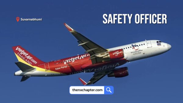 สายการบิน Thai Vietjet Air เปิดรับสมัครตำแหน่ง Safety Officer ขอ TOEIC 650 คะแนนขึ้นไป ทำงานที่สนามบินสุวรรณภูมิ ยินดีต้อนรับนักศึกษาจบใหม่