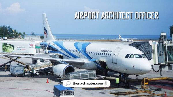 สายการบิน Bangkok Airways เปิดรับสมัครตำแหน่ง Airport Architect Officer ขอ TOEIC 550 คะแนนขึ้นไป ทำงานที่สำนักงานใหญ่