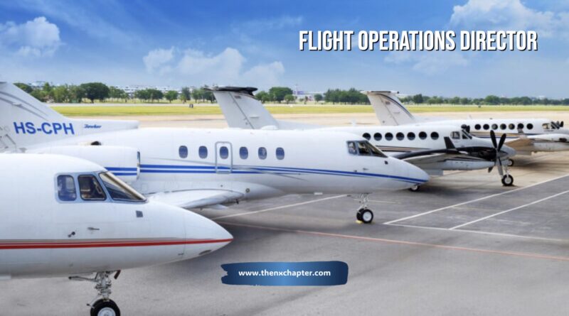 บริษัท Siam Land Flying เปิดรับสมัครตำแหน่ง Flight Operations Director มีประสบการณ์บริหารอย่างน้อย 5 ปี โดยเฉพาะสายพาณิชย์ (หากมีพื้นฐานด้าน Business/Private Jet จะพิจารณาเป็นพิเศษ) มีความรู้ด้านกฎระเบียบการบิน เข้าใจระบบความปลอดภัยและคุณภาพในงานปฏิบัติการบิน พร้อมทำงานร่วมกับทีมผู้บริหารเพื่อพัฒนาประสิทธิภาพขององค์กร ทำงานที่สนามบินดอนเมือง