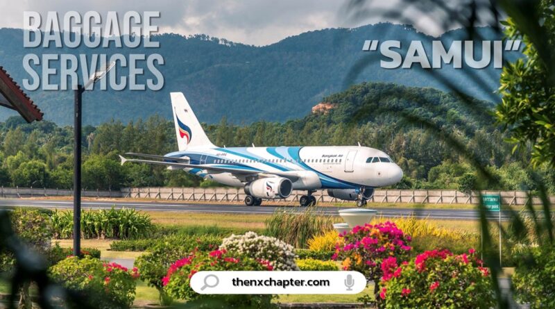 สายการบิน Bangkok Airways เปิดรับสมัครตำแหน่ง Baggage Services Officer ขอ TOEIC 550 คะแนนขึ้นไป ทำงานที่สนามบินสมุย