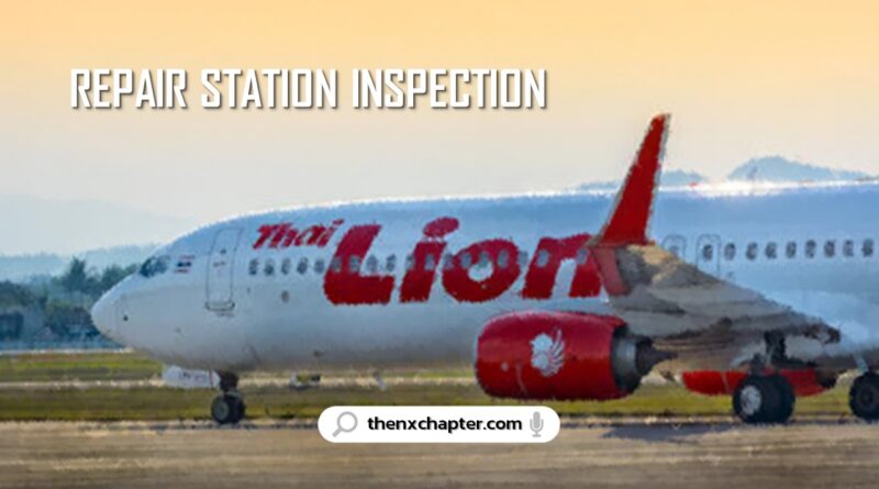 สายการบิน Thai Lion Air เปิดรับสมัครตำแหน่ง Repair Station Inspection ขอ TOEIC 650+ วุฒิปวส.ขึ้นไป เกี่ยวกับด้านการซ่อมบำรุงอากาศยาน