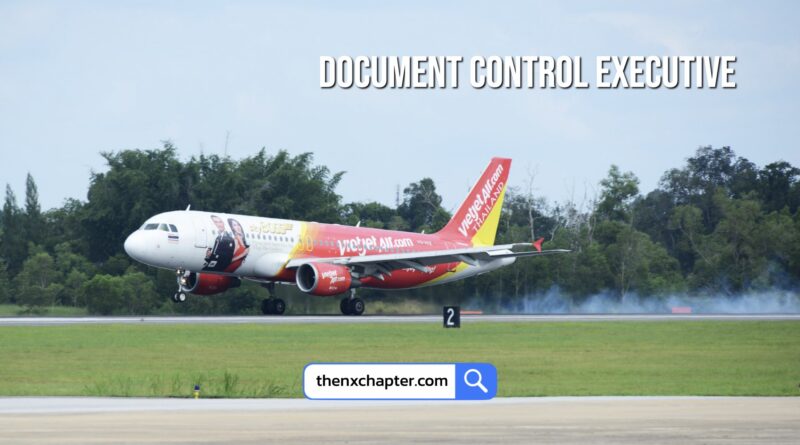 สายการบิน Thai Vietjet เปิดรับสมัครตำแหน่ง Document Control Executive วุฒิ ป.ตรี ขอ TOEIC 750 คะแนนขึ้นไป ทำงานที่สนามบินสุวรรณภูมิ