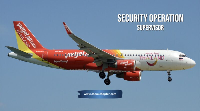 สายการบิน Thai Vietjet เปิดรับสมัครตำแหน่ง Security Operation Supervisor วุฒิ ป.ตรี ทุกสาขา มีประสบการณ์อย่างน้อย 3 ปี งานปฏิบัติการหรือความปลอดภัยการบิน มีความรู้เกี่ยวกับกฎระเบียบด้านความปลอดภัยการบิน ทั้งระบบรักษาความปลอดภัย การควบคุมการเข้าออก และภาพรวมของการก่อการร้าย ใช้ภาษาไทยและอังกฤษได้ดีที่ ทำงานที่สนามบินเชียงใหม่