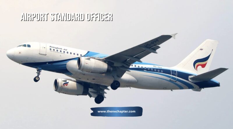 บริษัท Bangkok Airport Management เปิดรับสมัครตำแหน่ง Airport Standard Officer (Document Control) วุฒิ ป.ตรีสาขาที่เกี่ยวข้อง (การจัดการเอกสาร การจัดการคุณภาพ การบริหาร) ยินดีรับนักศึกษาจบใหม่ สื่อสารภาษาอังกฤษได้ ขอ TOEIC 650 คะแนนขึ้นไป ใช้ MS Office ได้ หากมีความรู้ด้าน Document Control, ISO หรือมาตรฐาน ICAO จะได้รับการพิจารณาเป็นพิเศษ ทำงานที่สำนักงานใหญ่ กรุงเทพ